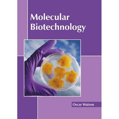 Molecular Biotechnology - by  Oscar Watson (Hardcover)