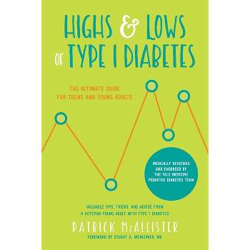 Highs & Lows of Type 1 Diabetes - by  Patrick McAllister (Paperback)