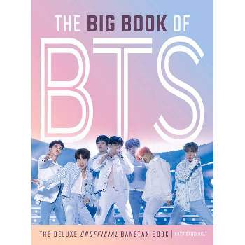 The Big Book of Bts - by  Katy Sprinkel (Hardcover)