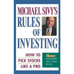 Michael Sivy's Rules of Investing - (Hardcover) - 1 of 1