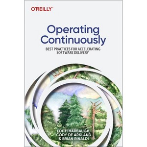 Operating Continuously - by  Edith Harbaugh & Cody de Arkland & Brian Rinaldi (Paperback) - 1 of 1