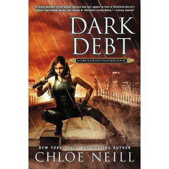 Dark Debt - (Chicagoland Vampires) by  Chloe Neill (Paperback)