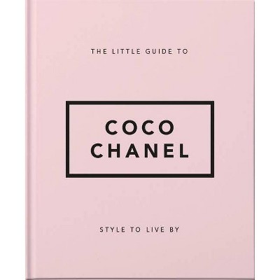 Little Book of Coco Chanel - (Little Books of Lifestyle) by  Hippo! Orange (Hardcover)