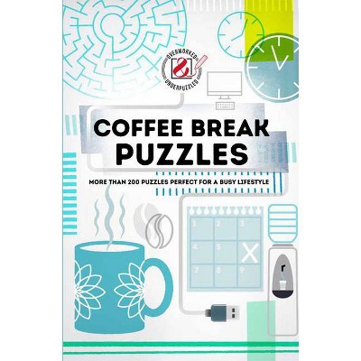 Overworked & Underpuzzled: Coffee Break Puzzles - (Overworked and Underpuzzled) by  Puzzler Media (Paperback)
