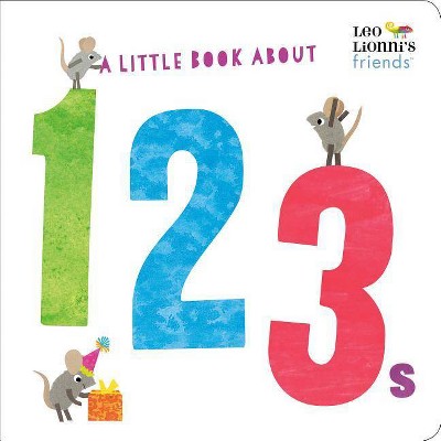 A Little Book about 123s (Leo Lionni's Friends) - (Board Book)