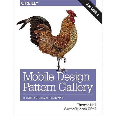 Mobile Design Pattern Gallery - 2nd Edition by  Theresa Neil (Paperback)