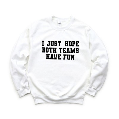 Simply Sage Market Women's Graphic Sweatshirt I Just Hope Both Teams Have Fun