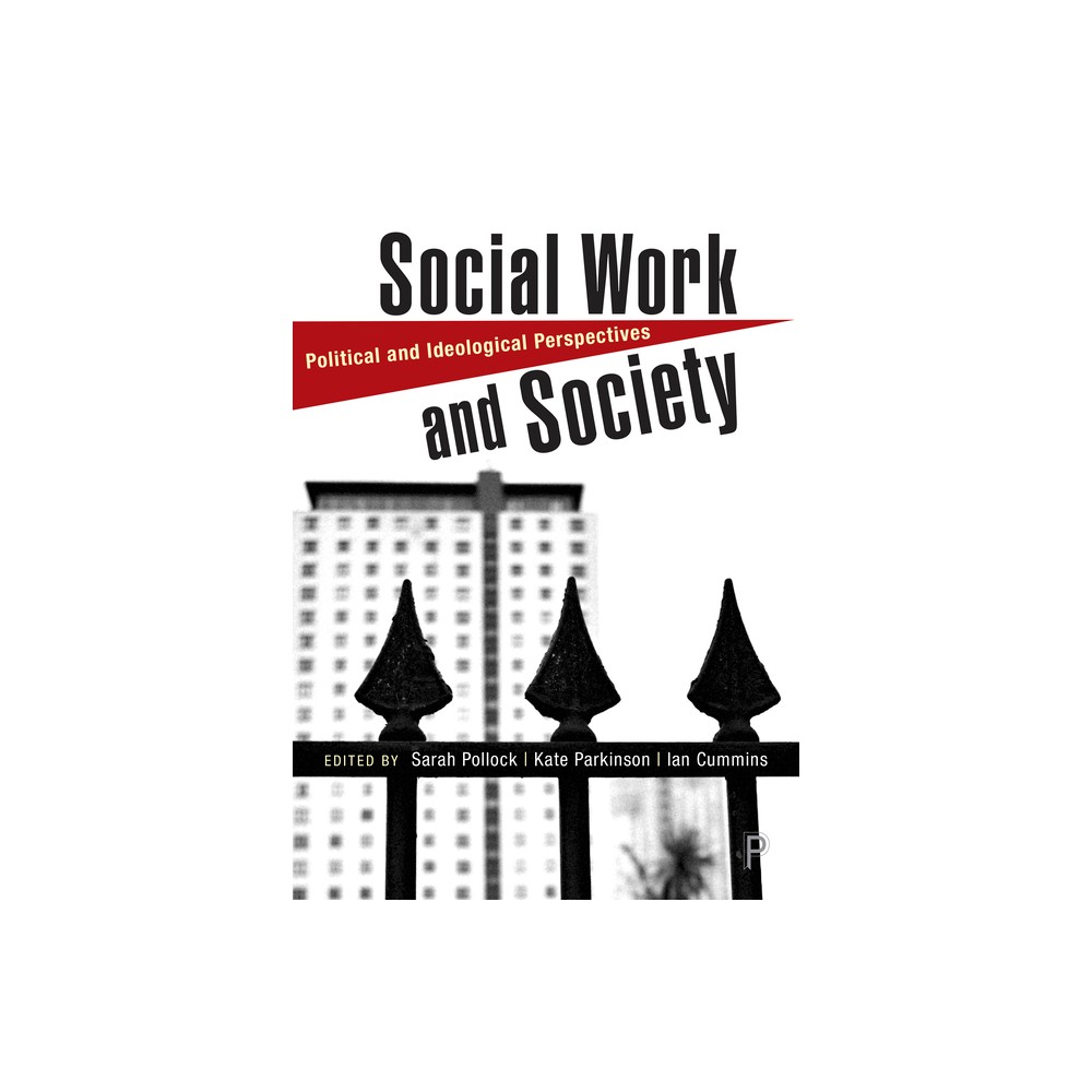 Social Work and Society - by Sarah Pollock & Kate Parkinson & Ian Cummins (Paperback)