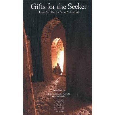 Gifts for the Seeker - by  Imam 'Abdallah Ibn Alawi Al-Haddad (Paperback)