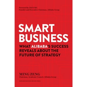 Smart Business - by  Ming Zeng (Hardcover) - 1 of 1