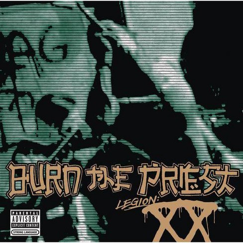 Burn The Priest Legion Xx Explicit Lyrics Cd Target