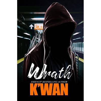 Wrath - by  K'Wan (Paperback)