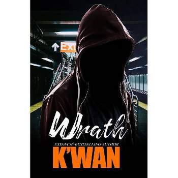 Wrath - by K'Wan (Paperback)