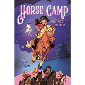 Horse Camp - (Horse Girl) by  Carrie Seim (Hardcover) - 1 of 1