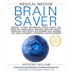 Medical Medium Brain Saver - by  Anthony William (Hardcover)