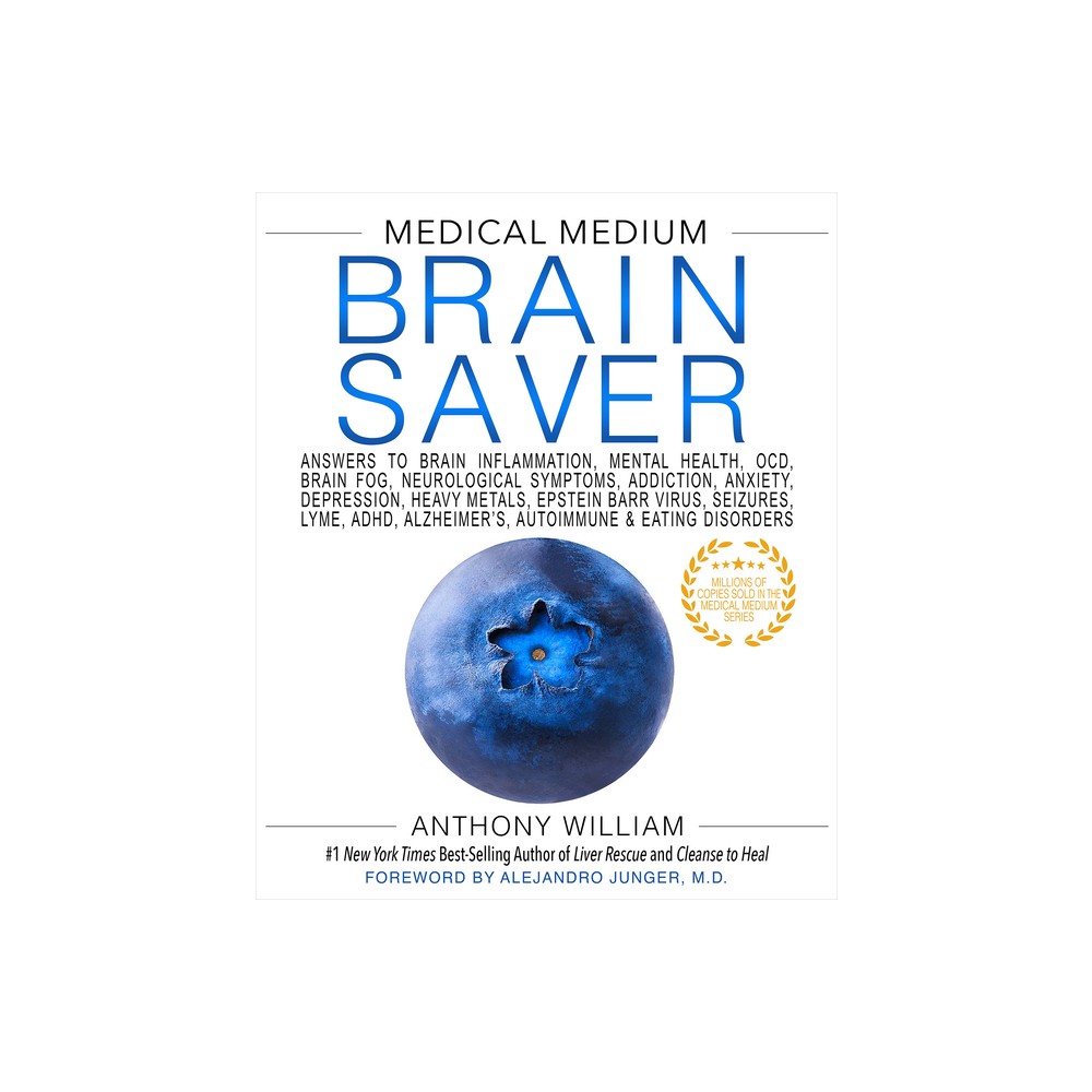 ISBN 9781401954383 product image for Medical Medium Brain Saver - by Anthony William (Hardcover) | upcitemdb.com