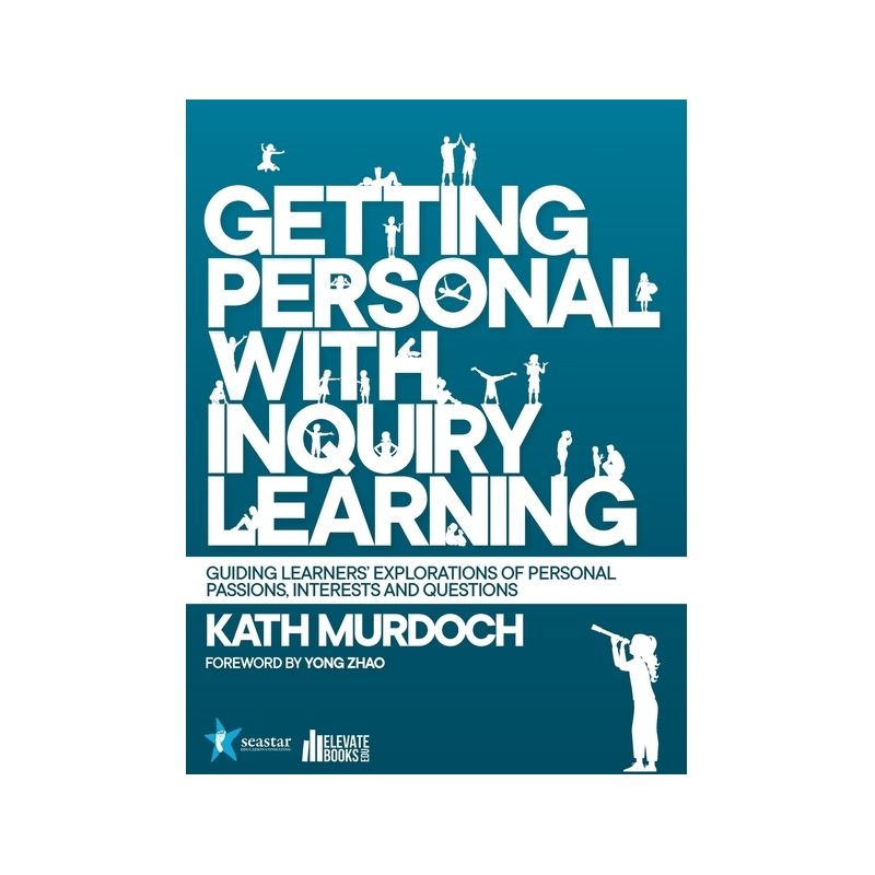 Getting Personal with Inquiry Learning - by  Kath Murdoch (Paperback), 1 of 2