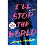 I'll Stop the World - by Lauren Thoman