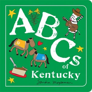 ABCs of Kentucky - (ABCs Regional) by  Sandra Magsamen (Board Book) - 1 of 1