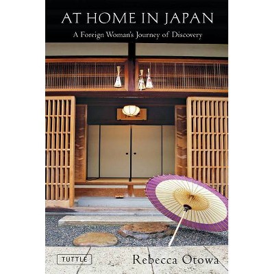 At Home in Japan - by  Rebecca Otowa (Hardcover)