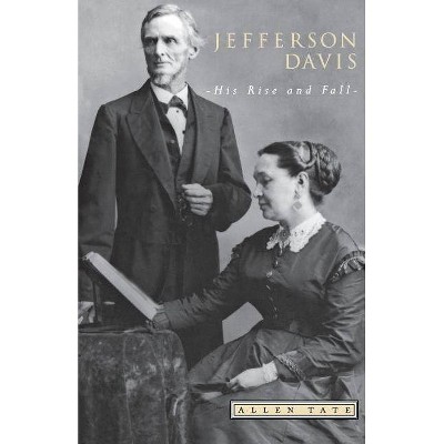 Jefferson Davis - (Southern Classics) by  Allen Tate (Paperback)