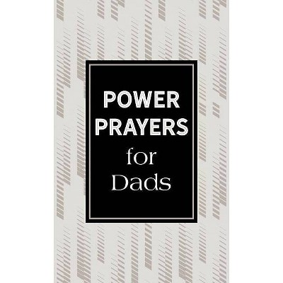 Power Prayers for Dads - by  Glenn Hascall (Paperback)