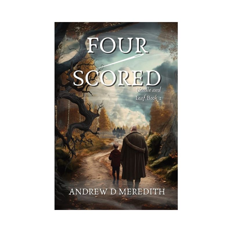Four-Scored - by  Andrew D Meredith (Paperback), 1 of 2