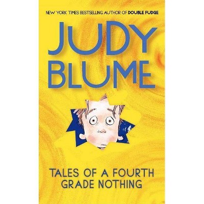 Tales of a Fourth-Grade Nothing (Reissue) - by Judy Blume (Paperback)