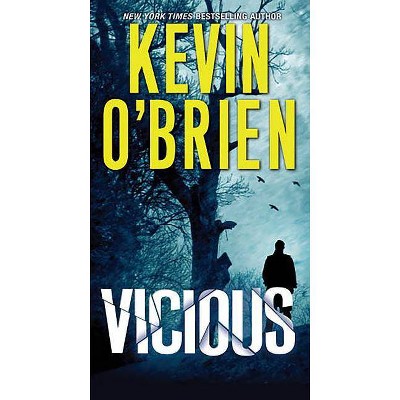 Vicious - by  Kevin O'Brien (Paperback)