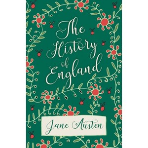 The History of England - by  Jane Austen (Paperback) - 1 of 1