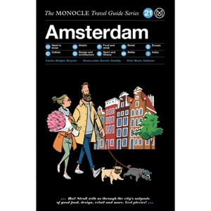 The Monocle Travel Guide to Amsterdam - by  Tyler Brule & Andrew Tuck (Hardcover) - 1 of 1