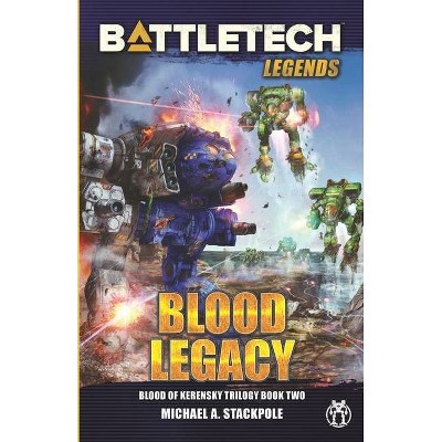 BattleTech Legends - (Battletech Legends) by  Michael a Stackpole (Paperback)