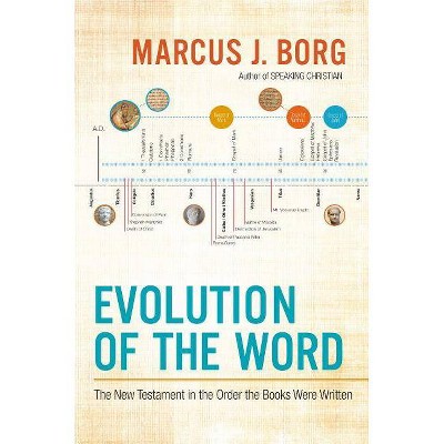 Evolution of the Word PB - by  Marcus J Borg (Paperback)