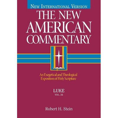 Luke, 24 - (New American Commentary) by  Robert A Stein (Hardcover)