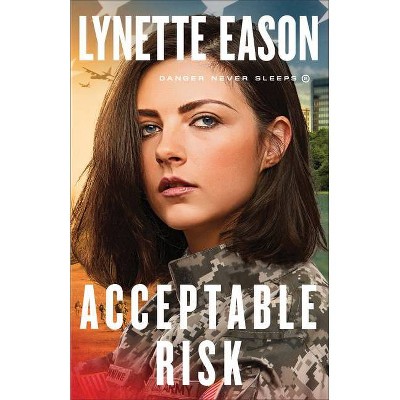 Download Acceptable Risk Danger Never Sleeps By Lynette Eason Paperback Target
