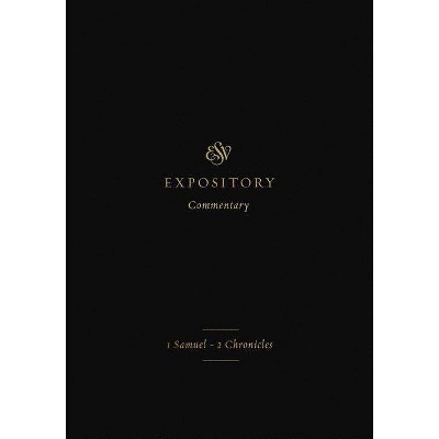  ESV Expository Commentary - by  Iain M Duguid & James M Hamilton Jr & Jay Sklar (Hardcover) 