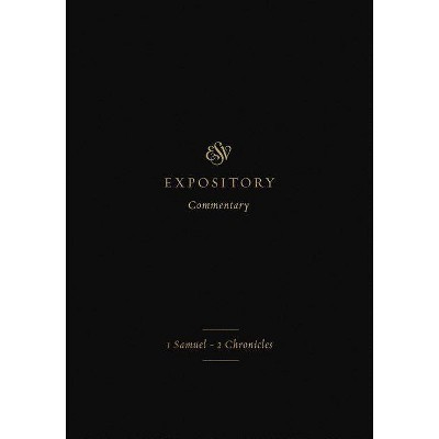  ESV Expository Commentary - by  Iain M Duguid & James M Hamilton Jr & Jay Sklar (Hardcover) 