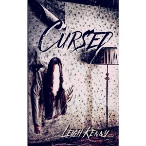 Cursed - by  Leigh Kenny (Paperback) - 1 of 1