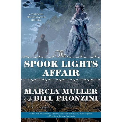 The Spook Lights Affair - (Carpenter and Quincannon) by  Marcia Muller & Bill Pronzini (Paperback)