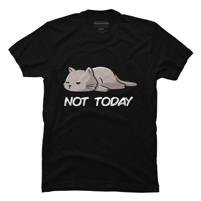 Men's Design By Humans Not Today Cat By EduEly T-Shirt