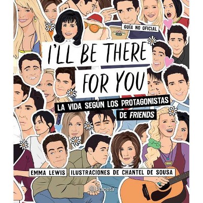 I'll Be There for You - by  Emma Lewis & Chantel de Sousa (Paperback)