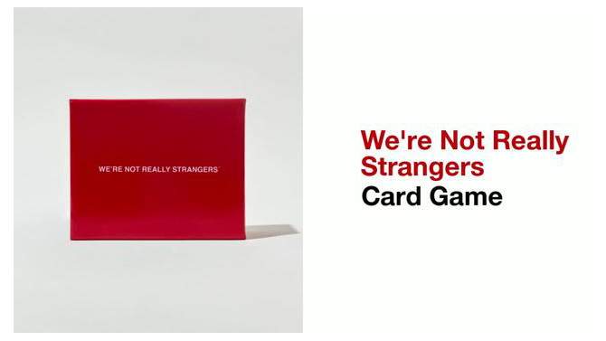 We&#39;re Not Really Strangers Game, 2 of 15, play video