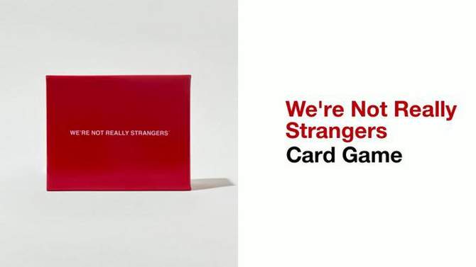 We&#39;re Not Really Strangers Game, 2 of 15, play video