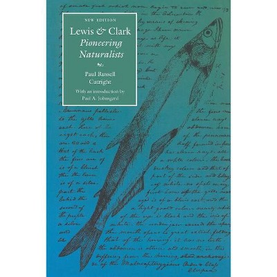 Lewis and Clark - (Lewis & Clark Expedition) 2nd Edition by  Paul Russell Cutright & P Cutright (Paperback)