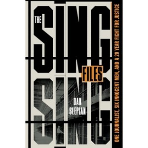 The Sing Sing Files - by Dan Slepian - 1 of 1