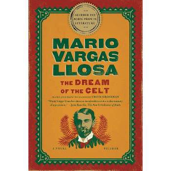 Dream of the Celt - by  Mario Vargas Llosa (Paperback)