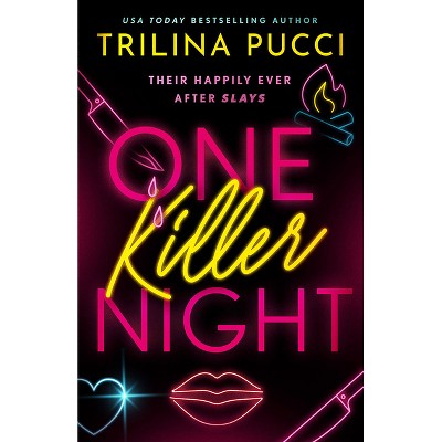 One Killer Night - by  Trilina Pucci (Paperback)