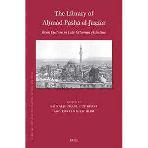 The Library of Aḥmad Pasha Al-Jazzār - (Islamic History and Civilization) (Hardcover) - 1 of 1