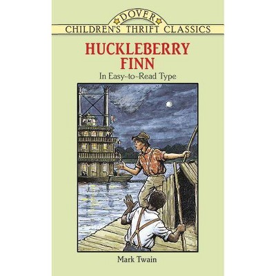 Huckleberry Finn - (Dover Children's Thrift Classics) Abridged by  Mark Twain (Paperback)