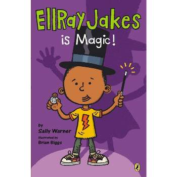 EllRay Jakes Is Magic - by  Sally Warner (Paperback)